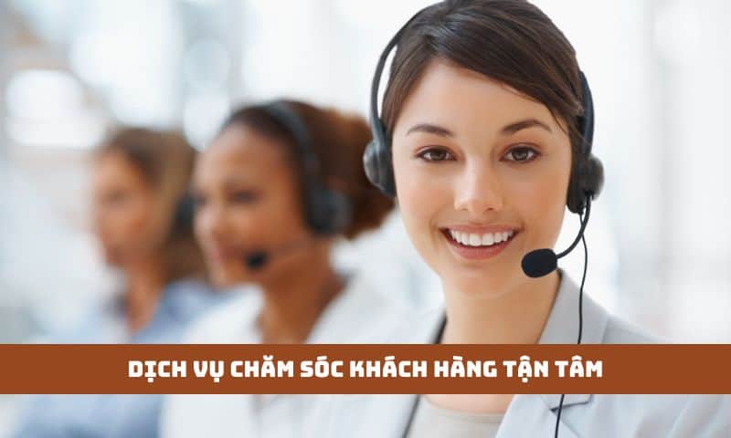 Quan tâm đến dịch vụ đãi ngộ, chăm sóc khách hàng tận tâm